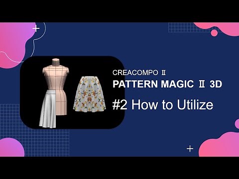 PATTERN MAGIC®Ⅱ3D #2 How to Utilize (on Version 5)