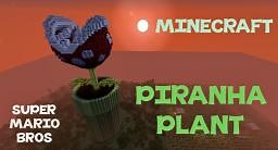 Super Mario Bros (Piranha Plant) Minecraft Map