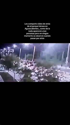 Avistamientos Paranormales en Parque Héroes Aguascalientes