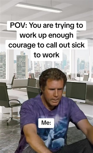 Office Humor: Mustering Courage to Call in Sick