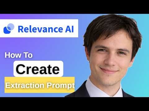 How To Create an Extraction Prompt in Relevance Ai