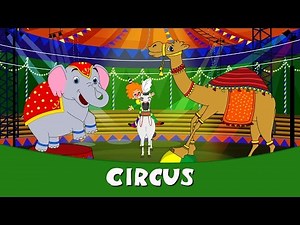 Circus - Rhymes In Hindi | Hindi Balgeet | Hindi Rhymes | Hindi Poems | Hindi Kids Songs