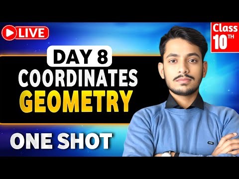 Class 10th COORDINATES GEOMETRY One Shot 🔥 Class 10 Maths Chapter 7 | Boards Exams 2026