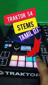 Traktor DJ S4 MK3 STEMS Tutorial | Beginner DJ Tutorial in Tamil #dj #traktordj #stems #class