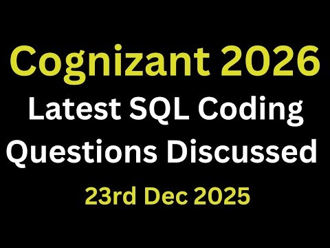 Cognizant Actual Technical Assessment SQL Questions | Cognizant Latest SQL Questions 2026 Batch