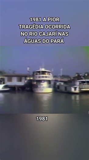 Maior tragédia de embarcação no Brasil "ano de 1981"