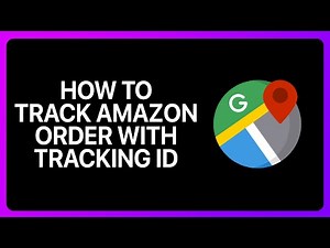 How To Track Amazon Order With Tracking Id On Google Maps Tutorial