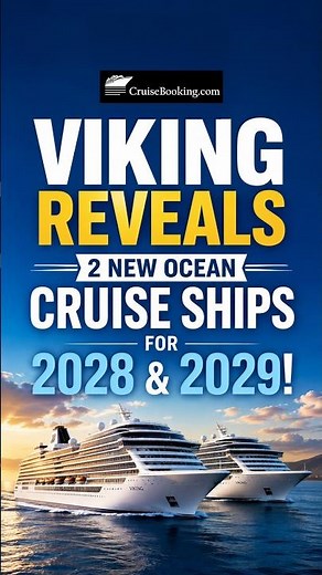 Viking Reveals 2 New Ocean Cruise Ships for 2028 & 2029! | CruiseBooking.com