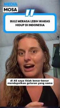Baru di Indonesia Gue Merasa Hidup Beneran Lebih Waras #mediamosa #bule #indonesia