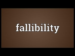 Fallibility Meaning