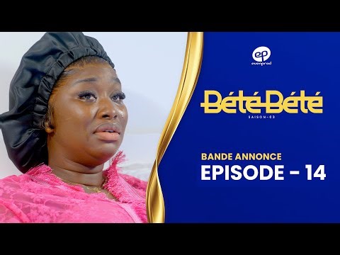 BÉTÉ BÉTÉ - Saison 3 - Episode 14 : Bande Annonce