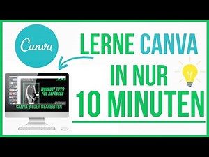 Canva Tutorial Deutsch 2025 ✅ | Canva Bilder bearbeiten, Tipps und VORLAGEN 🎁 (10 Minuten)!