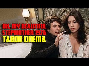 Inside Oh, My Beautiful Stepmother (1976): The Truth About the 70s Scandal Film