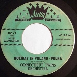Connecticut Twins Orchestra - Holiday In Poland / Lonely Bachelor Polka