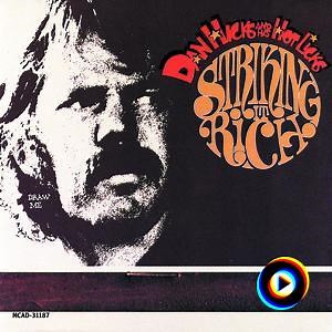 Woe, The Luck by Dan Hicks & His Hot Licks