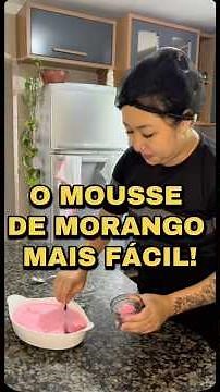 MOUSSE DE MORANGO SUPER CREMOSO 🍓 | Sobremesa Fácil e Rápida