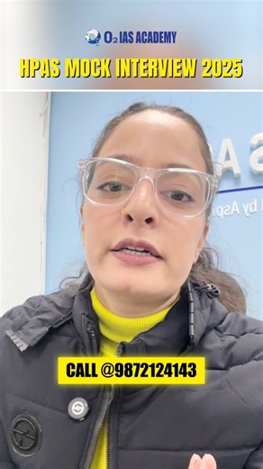 Kritika Sharma on Instagram: "HPAS MOCK INTERVIEWS 2025 #o2iasacademy 👩‍💻Kritika Sharma ✨ 🔖Educator 🔖 at O2 IAS Academy 📚 📍Chandigarh, Sector 38 📲, Download our app:- 📜 O2 IAS Academy 🎉 📞 Contact: 9872124143 #hpgkbykritika #hpas #hpas2026 #hpgk #o2iasacademy #learninghpgk #O2IASAcademy #HPGKPrep #StudyTips #MasterGK #hpas2026 #hpallied2026"