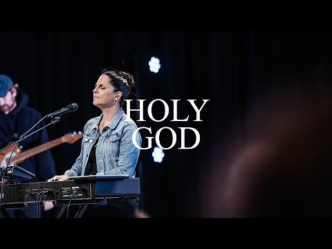 Holy God | Worship Moment