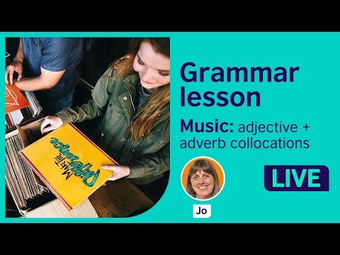 Grammar Lesson: Adverb and adjective collocations