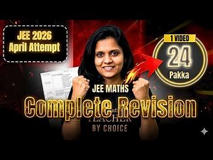 JEE 2026 April Attempt | Maths Complete Revision | Score 24 Guaranteed