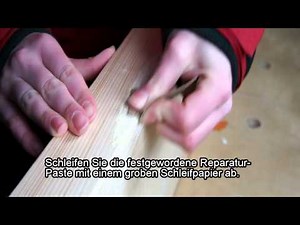Holz reparieren / Holzreparatur