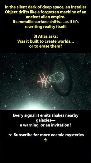 Installer Object – Alien Machine Found in Deep Space | 3I Atlas Cosmic Mystery