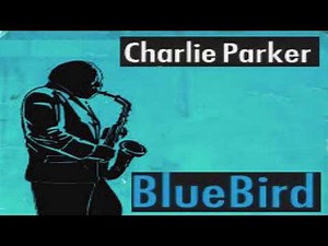 "Blue Bird" Charlie Parker Jazz Transcription