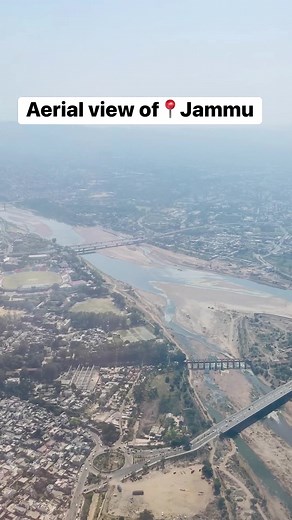 Aerial view of📍Jammu | Pallavi Sareen