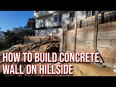 How To Build Concrete Retaining Wall On A Steep Hillside Start To Finish