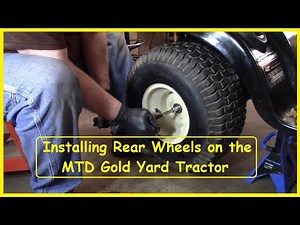 Installing Rear Wheels on an MTD Yard Tractor