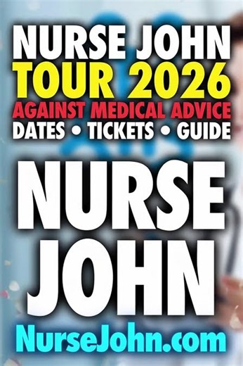 Nurse John Tour 2026: Against Medical Advice Dates, Tickets & Guide