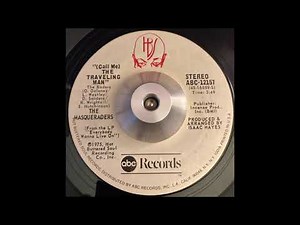 Masqueraders (Call Me) The Traveling Man