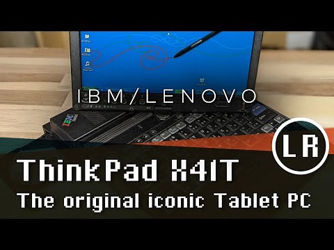 IBM/Lenovo ThinkPad X41T: The original iconic Tablet PC