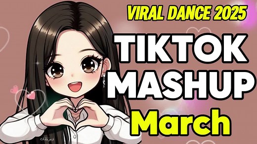 TikTok Dance Mashup March 2025 Highlights