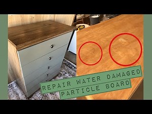 How to Repair Water Damaged Particle Board