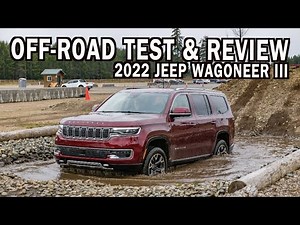 Off Road Testing: 2022 Jeep Wagoneer III 4x4 at the Ridge Motorsports Park