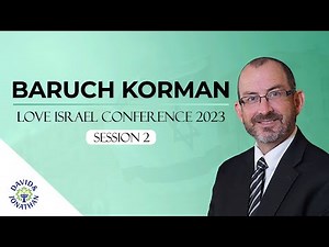 Baruch Korman - Love Israel Conference 2023 - Session 2