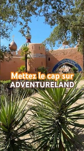 Cap sur Adventureland ! 🏴‍☠️🧞‍♂️🌴