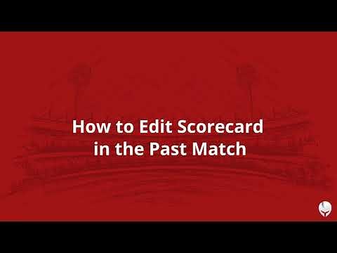 How to Edit Scorecard in the Past Match on CricHeroes.