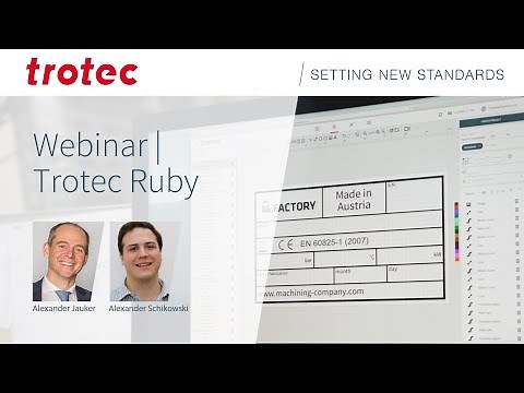 Trotec Ruby® Part 1: Basics Webinar | New Cutting Edge Laser Software