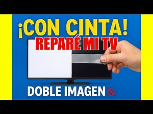 Reparé un TV LED con DOBLE IMAGEN usando solo CINTA ADHESIVA