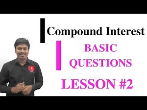 Basic Questions of Compound Interest Video Lecture | Quantitative Aptitude for SSC CGL