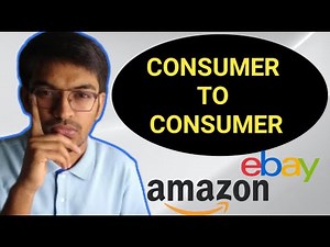 Consumer to Consumer (C2C) Business Model