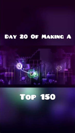 Day 20 Of Making A Top 150 In Geometry Dash #geometrydash #gdupdate #gd #shorts #gaming #gddemon