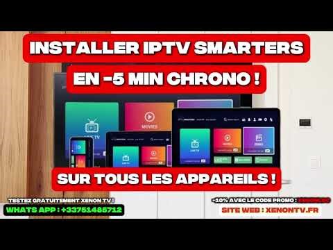 Installer IPTV SMARTERS sur TOUS LES APPAREILS ! 🔥