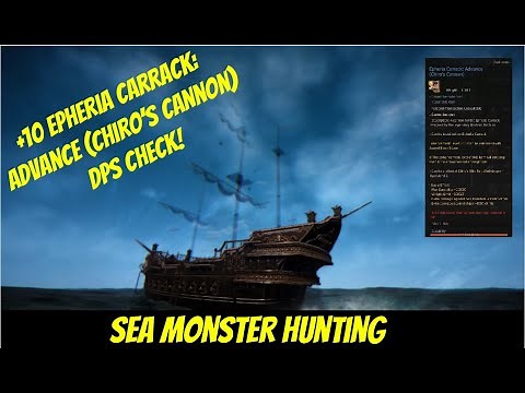 +10 Epheria Carrack: Advance (Chiro’s Cannon) VS Sea Monster Hunting - Black Desert Online.