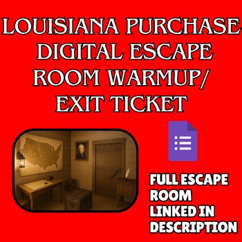 Louisiana Purchase Digital Escape Room Exit Ticket - Warmup - Bell Ringer 4-7th
