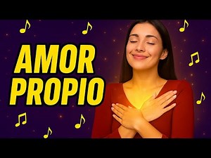 Canciones Para el Amor Propio: Activa Tu Confianza y Paz Interior