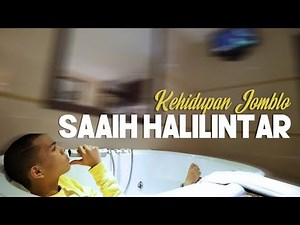 Kehidupan Jomblo - Saaih Halilintar