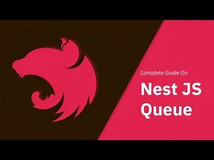 A Complete Guide On Nest JS Queue